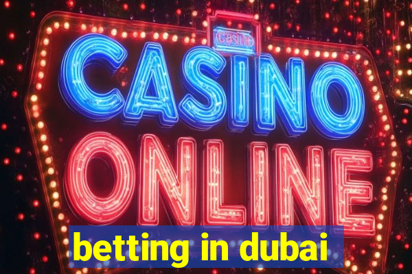 betting in dubai